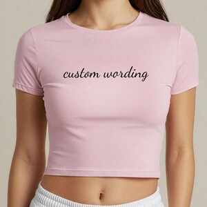 Custom Wording Crop Top: Personalized Text Baby Tee
