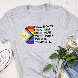 Equal rights for Others do not mean Fewer Rights for you shirt, it not pie shirt, Transgender Rainbow, LGBT Rainbow, Black Rainbow