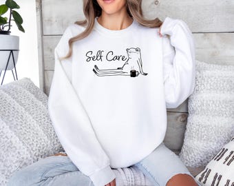 Funny Frog Self Care Sweatshirt: Cottagecore Positive Vibe Hoodie