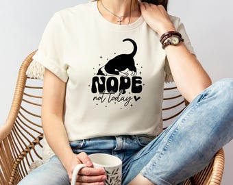 Nope Not Today Dog T-Shirt: Funny Sarcastic Pet Lover Tee