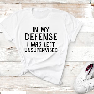 Funny Slogan Shirt, Humorous Saying Shirt, Sarcastic Quotes Shirt, Funny Life Quotes Tee, Positive Vibes T-Shirt, Funny Saying T-Shirts