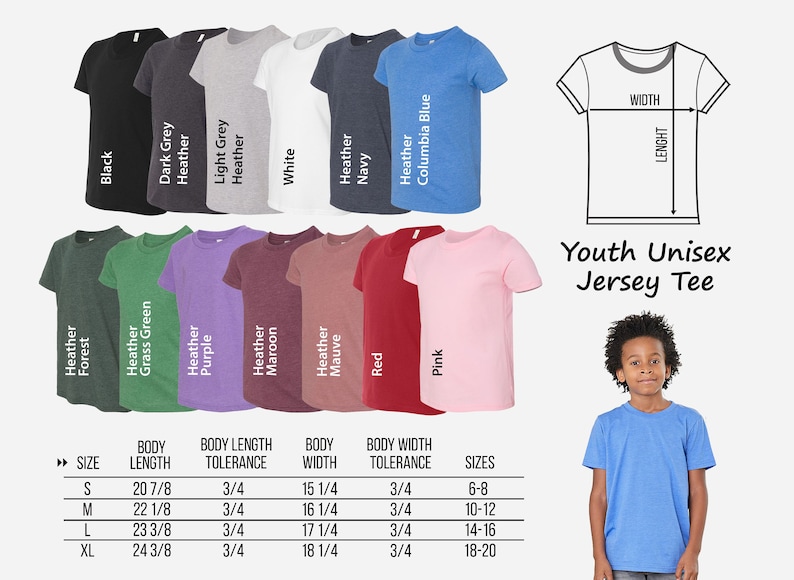 May include: A size chart for youth unisex jersey t-shirts in various colours, including black, dark grey, light grey, white, navy, Columbia blue, heather forest, heather grass green, heather purple, heather maroon, heather mauve, red, and pink. The chart shows body length, body length tolerance, body width, body width tolerance, and sizes ranging from 6-8 to 18-20.