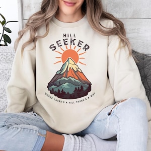 Hill Seeker Women&#39;s Slogan Sweatshirt, Womens Fashion, Womens Sweatshirt, Slogan Sweat, Womens Jumper, Fun Slogan, Fun Gift, Gif For Hikers