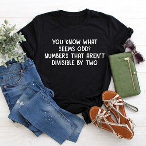 Funny Math Teacher Shirt: 'Odd Numbers' Dad Joke Tee