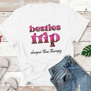 Girls Trip Shirt, Besties Trip Cheaper Than Therapy Shirt, Best Friend Shirt, Cruise Squad Shirt, Girls Cruise Shirt, Girls Vacation Shirt