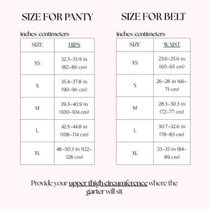 May include: A black and white sizing chart for a panty and belt. The panty table lists hip measurements from 82 to 128 cm. The belt table lists waist measurements from 60 to 89 cm. Text reads: Provide your upper thigh circumference where the garter will sit.