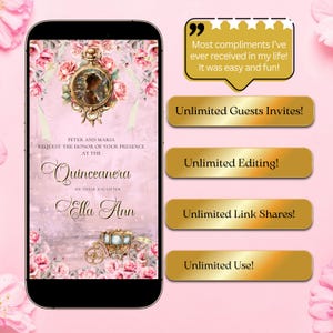 May include: A digital invitation for a Quincea&ntilde;era, displayed on a smartphone. The design features a pink and gold color scheme with floral accents, a portrait, and the text "Ella Ann". Additional text includes "Unlimited Guests Invites!" and "Unlimited Editing!"
