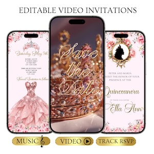 May include: Three smartphones displaying pink quinceañera invitations. The center phone shows a gold crown with "Save the Date" text. The other phones feature a pink dress and floral designs. Text at the top reads "EDITABLE VIDEO INVITATIONS".