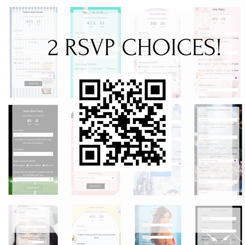 May include: A collage of digital RSVP forms with varying background colors and layouts. The text "2 RSVP CHOICES!" is prominently displayed. A large QR code is in the center. Each form includes fields for email, name, and RSVP options.