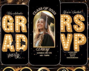 May include: Editable video invitation templates for graduation parties. The templates feature a gold and black colour scheme with a photo frame, text, and animated lights. The text includes "Let's celebrate", "GRAD party", "Class of 2025", "Daisy", "Saturday, May 5th", "4:00-7:00PM", "You're Invited", "RSVP", and "123 Main Street, City State".