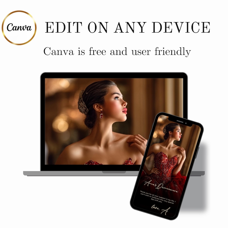 May include: A laptop and smartphone showing a woman in a red dress. The laptop and phone screens display the same image. The Canva logo is in the upper left, with the text "EDIT ON ANY DEVICE" and "Canva is free and user friendly".
