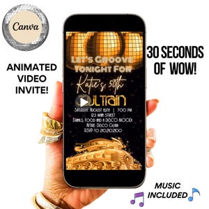 May include: A black smartphone screen displaying a gold and black animated video invitation for a 50th birthday party. The invitation features a disco ball theme with the text "Let's Groove Tonight for Katie's 50th" and "Ultrain". The invitation also includes the date, time, location, and RSVP information.