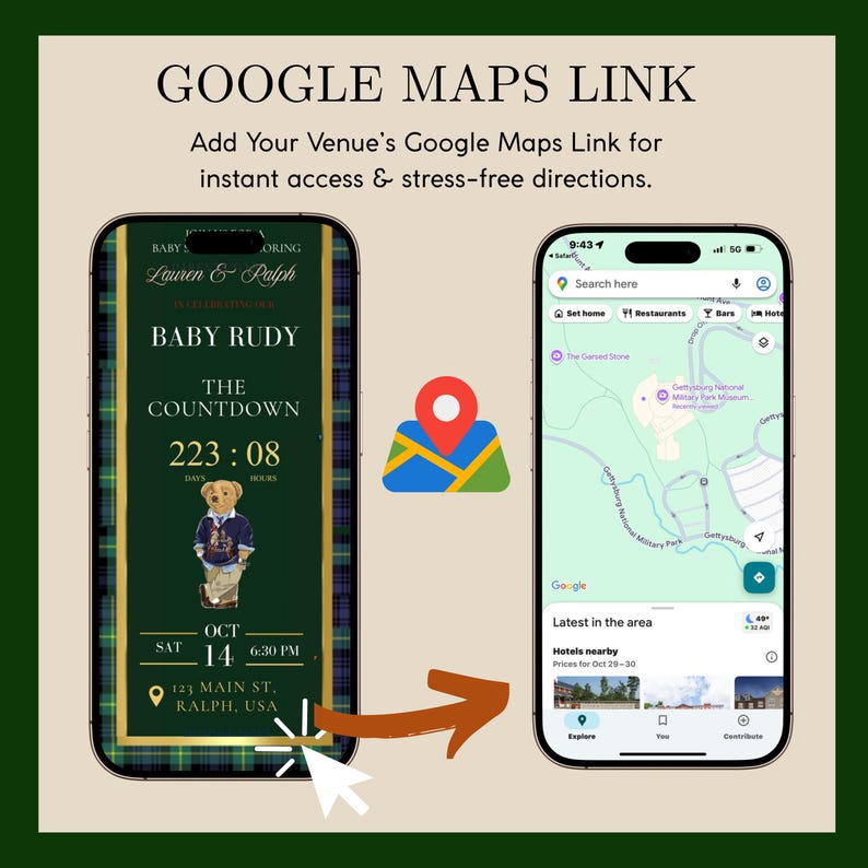 May include: Image showing two smartphones. One displays a baby shower invitation with a countdown, date, and location. The other shows a Google Maps screen. Text at the top reads "GOOGLE MAPS LINK". An arrow points from the invitation to the map.