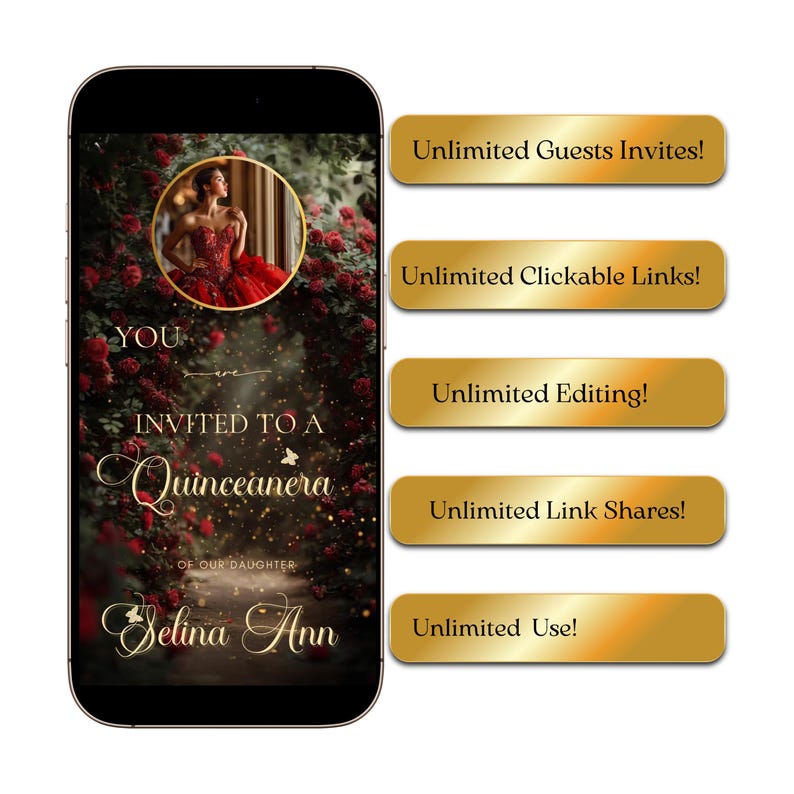 May include: A smartphone shows a Quincea&ntilde;era invitation with a woman in a red dress and roses. Gold buttons read: Unlimited Guests Invites!, Clickable Links!, Editing!, Link Shares!, and Use!