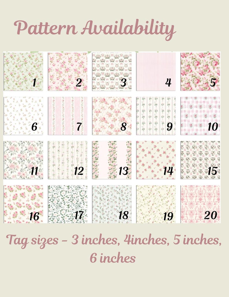 Op de afbeelding: Een raster van twintig verschillende bloemen- en strepenpatronen genummerd van &eacute;&eacute;n tot twintig. De tekst bovenaan luidt Pattern Availability en de tekst onderaan luidt Tag sizes - 3 inches, 4inches, 5 inches, 6 inches.