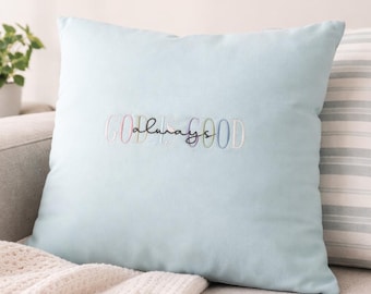 Embroidered Home Decor | “God Is Always Good” Pillow