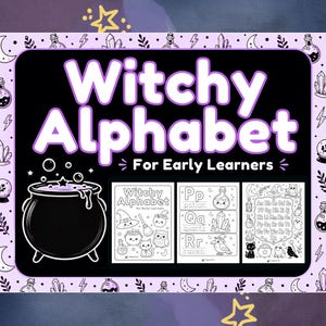 May include: A rectangular educational poster titled Witchy Alphabet For Early Learners, featuring a black cauldron, three sample activity pages with letters, and a light purple border decorated with small illustrations of moons, stars, and crystals.