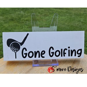 Gone Golfing Wood Sign Home Decor Golf Decor Funny Golf Sign Man Cave Office Desk Sign Sports Lover Retirement Gift Golfer Gift Golf Humor