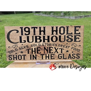 19th Hole Wood Sign Golf Clubhouse Decor for Dad Cold Beer Gold Stories Great Food the Next Shot’s in the Glass Man Cave or Garage Sign