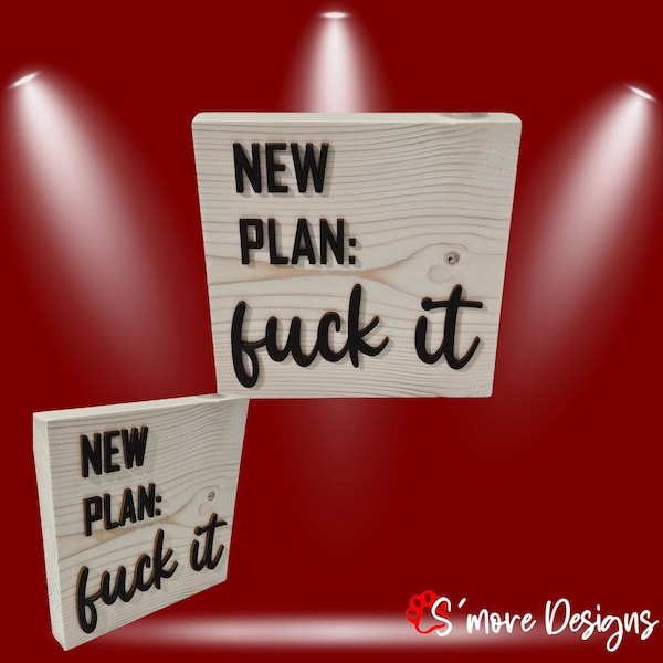 Funny Wood Sign – New Plan, F*ck It Sarcastic Home Decor Rustic Wall Sign Funny Office Sign Handmade Farmhouse Quote Sign funny gift idea