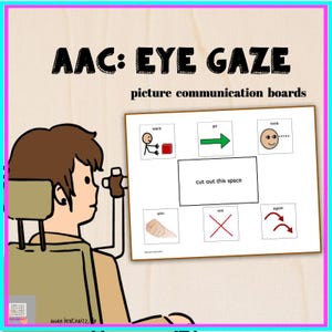 AAC Core Word Eye Gaze Communication Boards for Complex Nonverbal Communication Needs Core Vocabulary Boards Speech Therapy or Homeschool