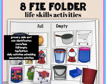 May include: A black and white printable activity sheet with the title "8 File Folder Life Skills Activities". The sheet is divided into two columns labeled "Full" and "Empty".  Each column has six images of objects that are either full or empty.  The images include a pot, a shopping cart, a gumball machine, a bucket, a box, and a jar.