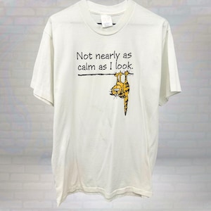 Vintage Nervous Cat T-Shirt Not Nearly as Calm as I Look Funny Graphic Tee 90s Humor Animal Cartoon Shirt Unisex Size Large