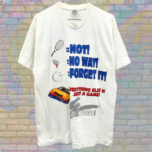 NASCAR Everything Else is Just a Game Funny Tshirt Large Unisex 90s Vintage Racing Colorful Streetwear Daytona