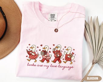 Books Are My Love Language Shirt: Cute Valentine Goose Librarian Tee, Reading Teacher Valentine Gift