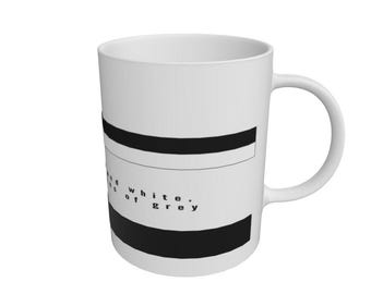 Tasse aus Porzellan – Life’s Not Black and White – Shades of Grey Motivationszitat