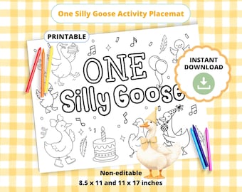 May include: A printable activity placemat with the text "One Silly Goose" and illustrations of geese, musical notes, and a birthday cake. The placemat is available in 8.5 x 11 and 11 x 17 inches sizes. Includes crayons and an "Instant Download" badge.