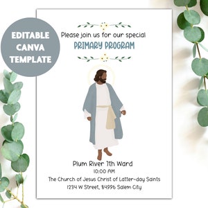 May include: Printable invitation for a Primary Program at the Church of Jesus Christ of Latter-day Saints. The invitation features a blue and white illustration of Jesus Christ with a floral border and the text "Please join us for our special Primary Program".