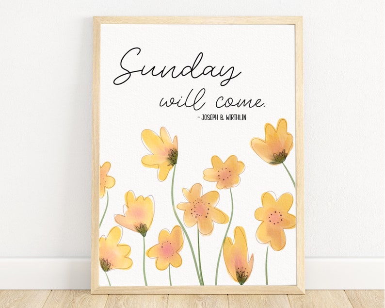 Sunday Will Come Easter Art LDS Easter Digital Download Easter Art Art for Easter Easter Quote Easter lds Christian Easter image 1