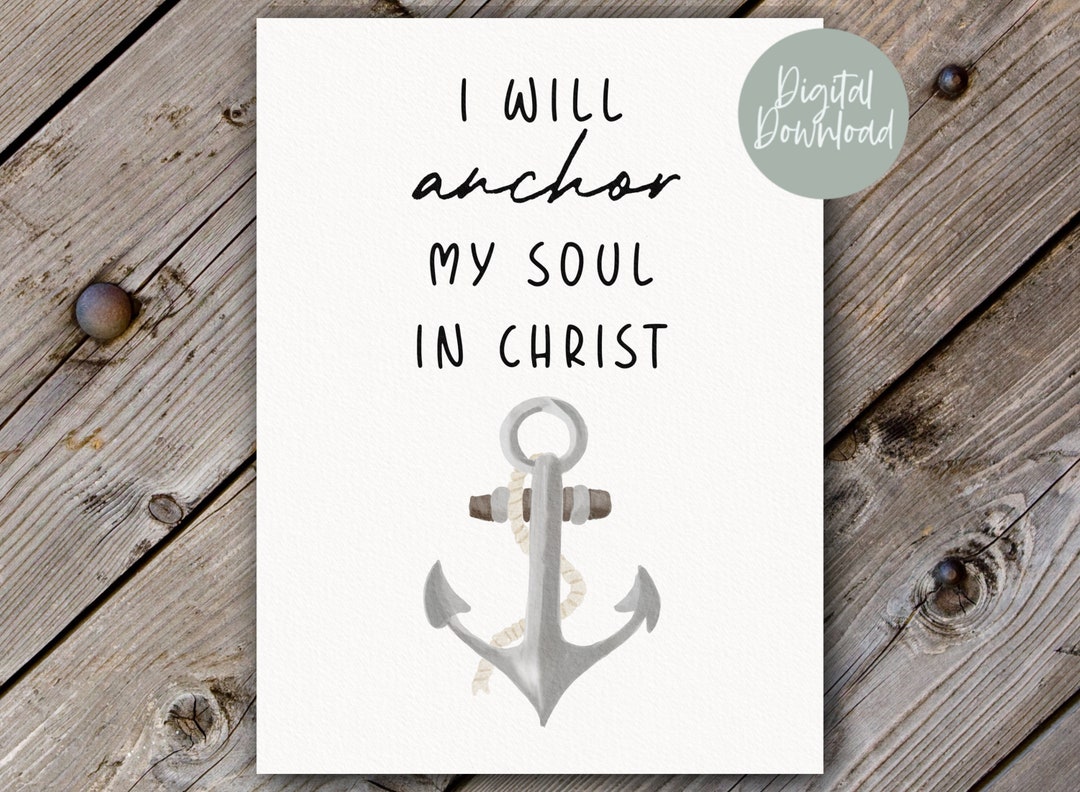LDS Art | Anchor My Soul to Christ | Instant Download | Lds Art | Home ...