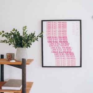 Valentinstag Zitat Digitaldruck, Love is all you need Wandkunst