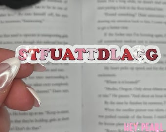 STFUATTDLAGG Sticker: Spicy Bookworm Decal - Glossy or Holographic