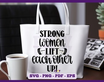 Empowering Women SVG, Girl Power SVG, Sisterhood SVG, Strong Women Svg, Uplifting Women Svg, Female Quote Svg, Instant Download Svg Cut File