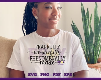 Fearfully Wonderfully Made SVG, Phenomenal Woman Svg, Women's Empowerment SVG, Inspirational Svg, Boss Lady Svg, Cricut Silhouette Cut File