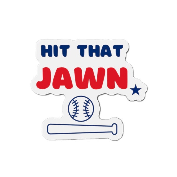 Hit That Jawn Die-Cut Magnet, Philly Magnet, Phillies magnet, Red October