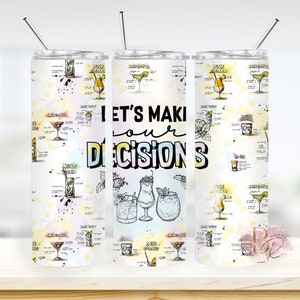 Let&#39;s Make Pour Decisions 20oz Skinny Tumbler With Straw Cocktail Tumbler Mug Vacation Tumbler Bartender Gift Mixology Gift Cocktail Tumbler