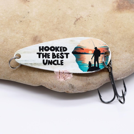 Hooked The Best Uncle Fishing Lure Uncle Gift From Kids Fathers Day Gift  From Daughter Uncle Birthday Gift Fisherman Lure Fishing Gifts