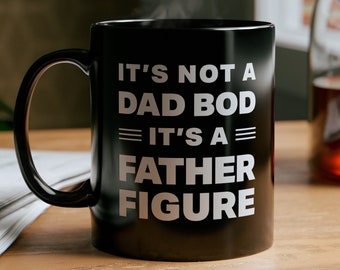 Caneca "Não é um corpo de pai", "É uma figura paterna", presente engraçado de Dia dos Pais para o pai, caneca de Dia dos Pais, presentes de Dia dos Pais para o avô ou pai, 11 oz.
