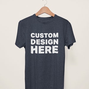 Custom T-shirt, Custom Anniversary shirt, DM for Custom Design or Custom Text, Bella Canvas 3001, Many Colors available
