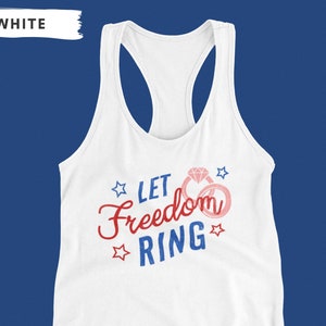 4th of July Bachelorette Party Tank top Fourth of July Bachelorette tank top Bachelorette Party Bridesmaid Racerback Let Freedom Ring Shirts