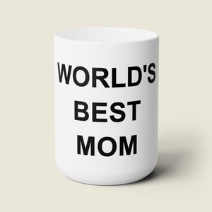 Worlds Best Mom Mug Valentines Day Gift for Wife Office Birthday Gift for Her Valentines Day Mug for Mom to be, Funny The Office Gifts Her