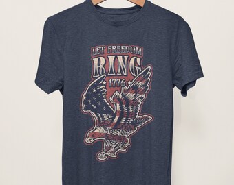 Vierter Juli T-Shirt 4. Juli Hemd für Männer oder Frauen 4. Juli T-Shirt Vierter Juli T-Shirt Let Freiheit Ring 1776 Adler & amerikanische Flagge