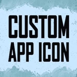 以下が含まれることがあります： 明るい青色の背景の中央に、太字の黒いテキストで「CUSTOM APP ICON」と書かれた長方形のグラフィック。背景には、より濃い青色の水彩画風のテクスチャ加工された縁取りがあり、中央の明るい青色の領域を囲んでいます。
