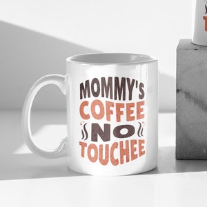 Gift for Mom Mug for Mom Funny Gift for Mommy Coffee Mug for Mommy Coffee Mug for Mom Funny Mug for Coffee Lover Mom Birthday Gift for Mom