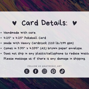 May include: A white rectangular card with black text titled Card Details. It lists specifications for a 10.8 by 10.8 cm Pokeball card made of 199 gsm cardstock, including a 14.6 by 11.1 cm brown envelope, and social media handles.