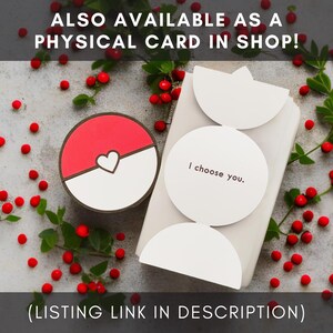 May include: A white card with the text "I choose you." printed in brown. The card is surrounded by red berries and a red and white Pokeball.